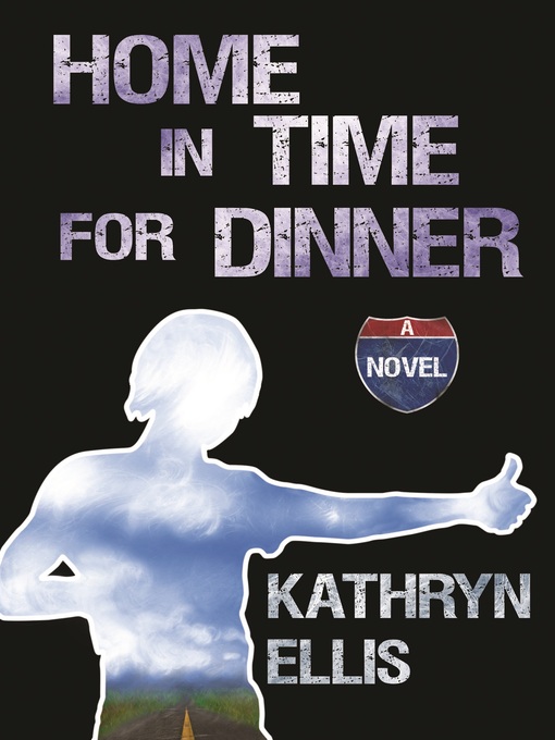 Title details for Home in Time for Dinner by Kathryn Ellis - Wait list